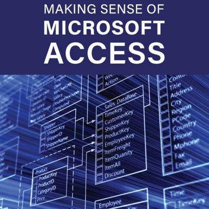 Making Sense of Microsoft Access