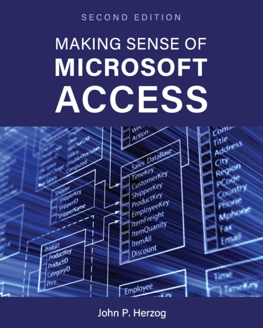 Making Sense of Microsoft Access