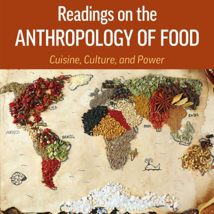 Readings on the Anthropology of Food: Cuisine,