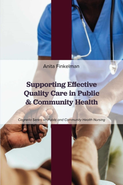 Supporting Effective Quality Care in Public and Community Health