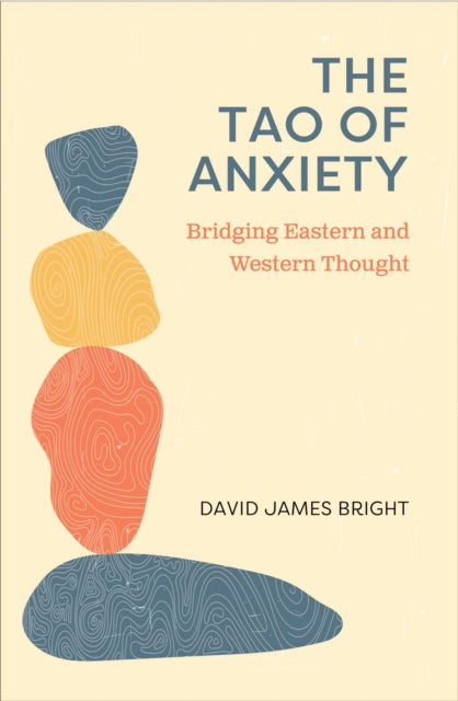 The Tao of Anxiety: Bridging Eastern and Western Thought