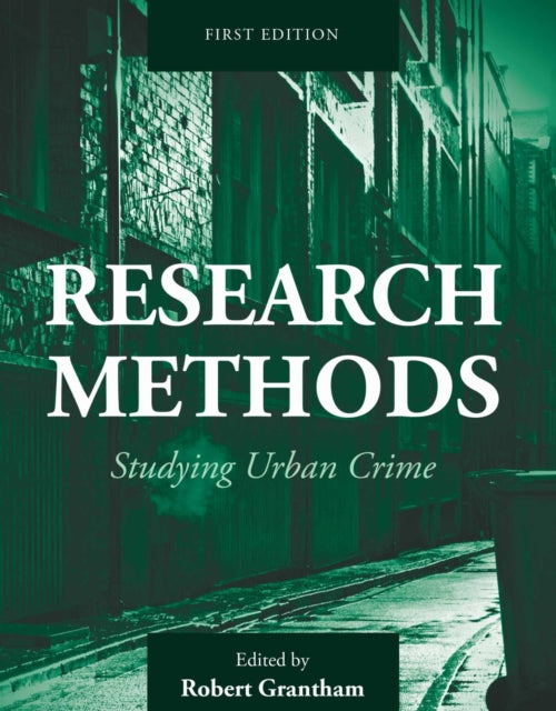 Research Methods: Studying Urban Crime