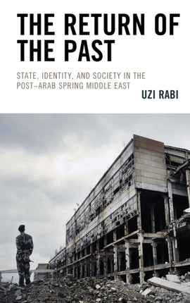 The Return of the Past: State, Identity, and