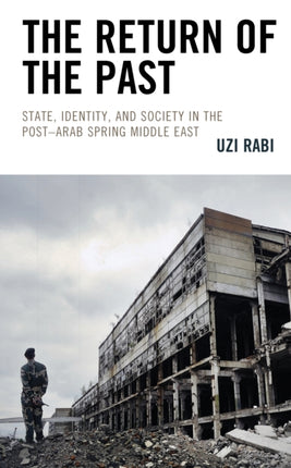 The Return of the Past: State, Identity, and