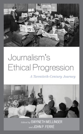 Journalism's Ethical Progression: A