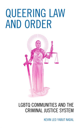 Queering Law and Order: LGBTQ Communities and the