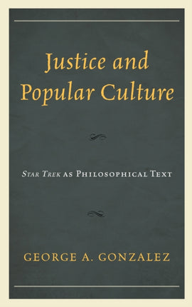 Justice and Popular Culture: Star Trek as