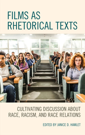Films as Rhetorical Texts: Cultivating Discussion
