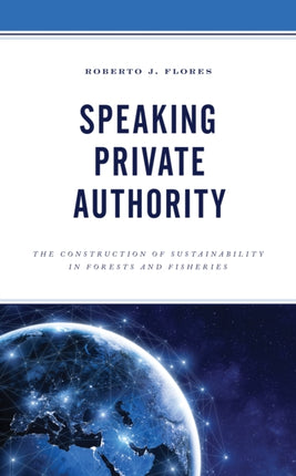 Speaking Private Authority: The Construction of