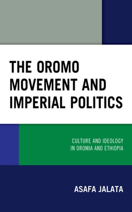 The Oromo Movement and Imperial Politics: Culture
