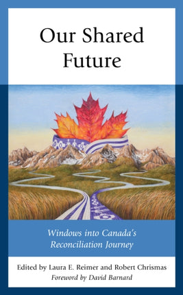 Our Shared Future: Windows into Canada's