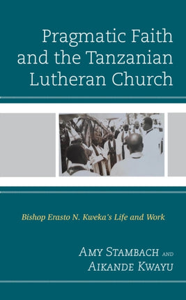 Pragmatic Faith and the Tanzanian Lutheran