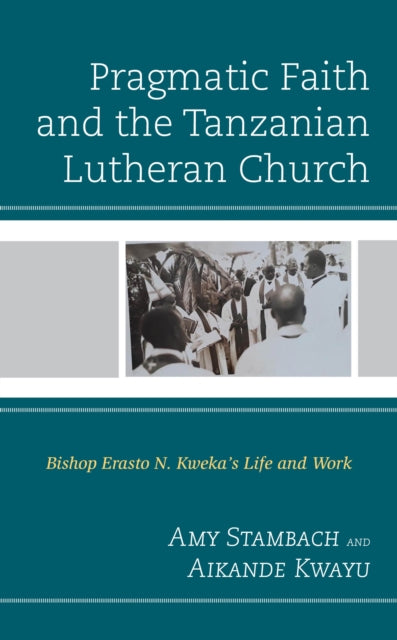 Pragmatic Faith and the Tanzanian Lutheran