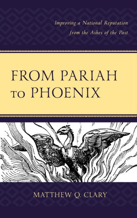From Pariah to Phoenix: Improving a National