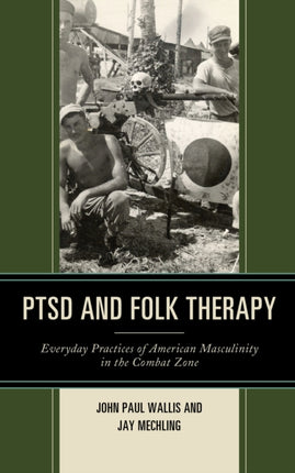PTSD and Folk Therapy: Everyday Practices of