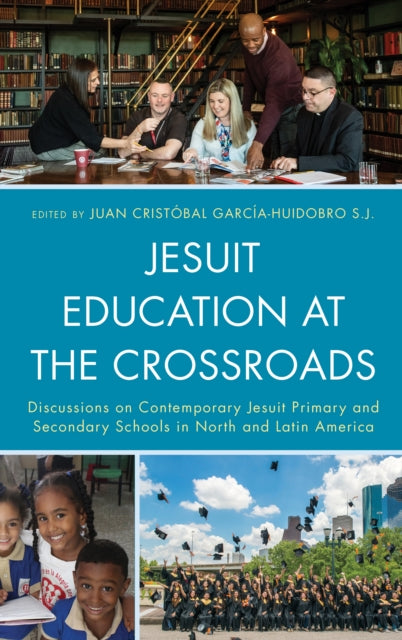 Jesuit Education at the Crossroads: Discussions