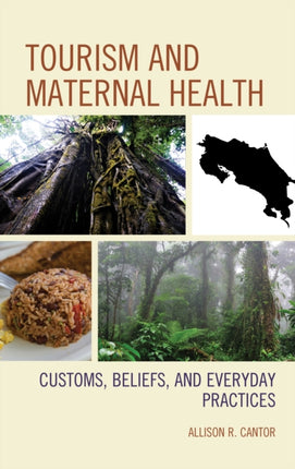 Tourism and Maternal Health: Customs, Beliefs,