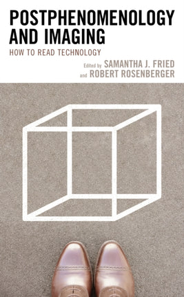 Postphenomenology and Imaging: How to Read