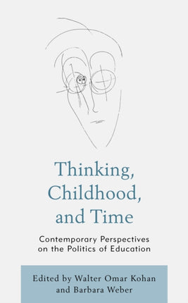 Thinking, Childhood, and Time: Contemporary