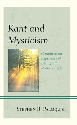 Kant and Mysticism: Critique as the Experience of