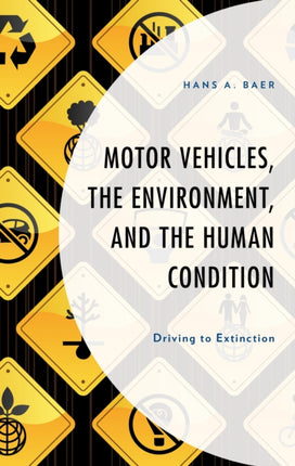 Motor Vehicles, the Environment, and the Human