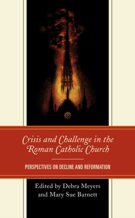 Crisis and Challenge in the Roman Catholic
