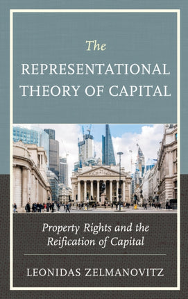 The Representational Theory of Capital: Property