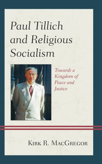 Paul Tillich and Religious Socialism: Towards a
