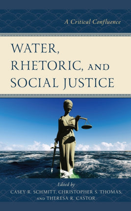 Water, Rhetoric, and Social Justice: A Critical