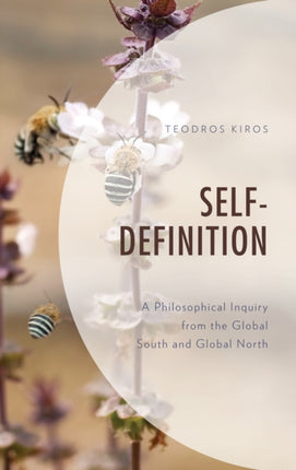 Self Definition: A Philosophical Inquiry from the
