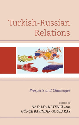 Turkish-Russian Relations: Prospects and