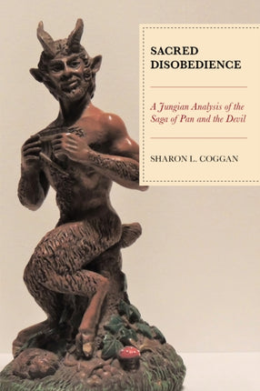 Sacred Disobedience: A Jungian Analysis of the