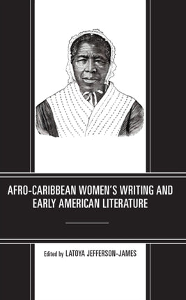 Afro-Caribbean Women's Writing and Early American