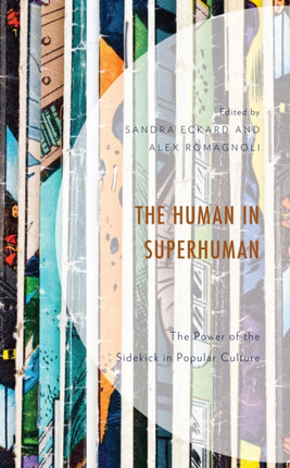 The Human in Superhuman: The Power of the