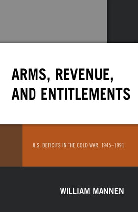 Arms, Revenue, and Entitlements: U.S. Deficits in