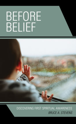 Before Belief: Discovering First Spiritual