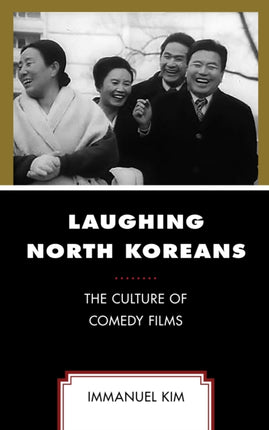 Laughing North Koreans: The Culture of Comedy