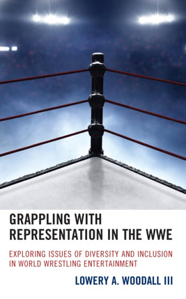Grappling with Representation in the WWE: