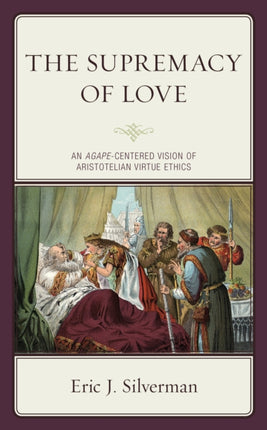 The Supremacy of Love: An Agape-Centered Vision