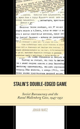 Stalin's Double-Edged Game: Soviet Bureaucracy