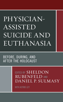 Physician-Assisted Suicide and Euthanasia: