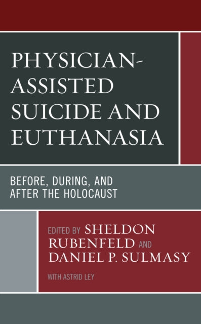Physician-Assisted Suicide and Euthanasia: