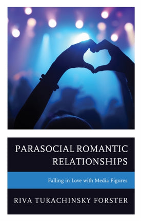 Parasocial Romantic Relationships: Falling in