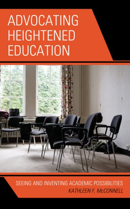 Advocating Heightened Education: Seeing and