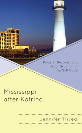 Mississippi after Katrina: Disaster Recovery and