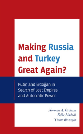 Making Russia and Turkey Great Again?: Putin and