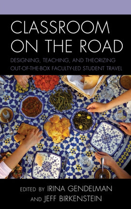 Classroom on the Road: Designing, Teaching, and