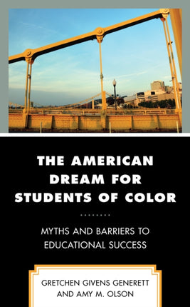 The American Dream for Students of Color: Myths