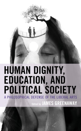 Human Dignity, Education, and Political Society: