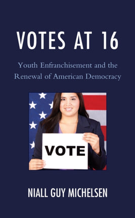 Votes at 16: Youth Enfranchisement and the